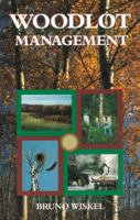 Woodlot Management 1551050676 Book Cover