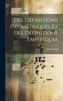 Des Définitions Géométriques et des Définitions Empiriques 1022159062 Book Cover