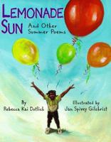 Lemonade Sun: And Other Summer Poems 1563979446 Book Cover