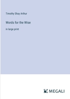 Words for the Wise: in large print 3387033524 Book Cover