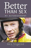 Better Than Sex: My Autobiography 1905156561 Book Cover