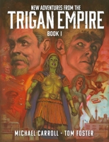 New Adventures from the Trigan Empire - Book One (1) (Trigan Empire New Adventures) 1837862729 Book Cover