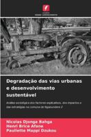 Degradação das vias urbanas e desenvolvimento sustentável (Portuguese Edition) 6208914221 Book Cover