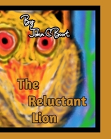 The Reluctant Lion. 1715348842 Book Cover