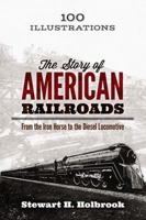 The Story of American Railroads 0517001004 Book Cover