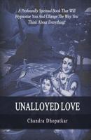 Unalloyed Love 1986623378 Book Cover