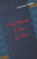 The Splendid Colors of a Poet B0F5KX4FY8 Book Cover
