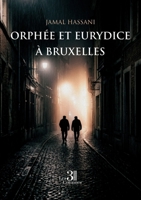 Orphée et Eurydice à Bruxelles B0H38NPZ3Q Book Cover