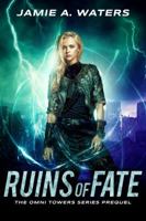Ruins of Fate 1949524027 Book Cover