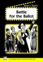 Battle for the Ballot Reader's Theater Set B 1410823059 Book Cover