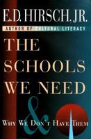 The Schools We Need: And Why We Don't Have Them