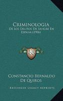 Criminolog�a De Los Delitos De Sangre En Espa�a 1017408505 Book Cover