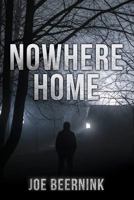 Nowhere Home 154705932X Book Cover