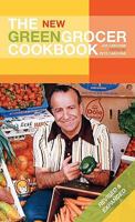 The New Greengrocer Cookbook 0982746520 Book Cover