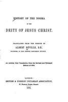 History of the Dogma of the Deity of Jesus Christ 1018943579 Book Cover