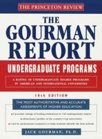 Princeton Review: Gourman Report of Undergraduate Programs, 10th Edition: A Rating of Undergraduate Programs in American and International Universities ... in American and International Universities) 0679777806 Book Cover