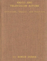 Radio and Television Acting: Criticism, Theory, and Practice 1447442350 Book Cover