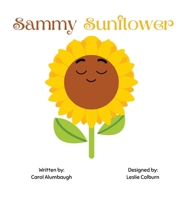 Sammy Sunflower B0DX5TCLST Book Cover