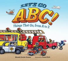 Let's Go ABC!: Things That Go, from A to Z 0802735096 Book Cover