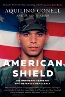 American Shield: The Immigrant Sergeant Who Defended Democracy 1640096280 Book Cover