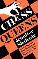 Chess Queens 1399701371 Book Cover