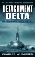 Detachment Delta: Operation Deep Steel (Detachment Delta) 0380820609 Book Cover