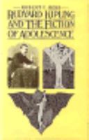 Rudyard Kipling and the Fiction of Adolescence (Resources in Asian Philosophy and Religion,) 0312695497 Book Cover