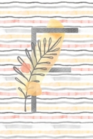 Food and Exercise Journal with Monogram Letter F: Daily Fitness Tracker for Women 1692789503 Book Cover