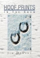 Hoof Prints in the Snow 1479702811 Book Cover