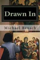 Drawn In: Dramatic Encounters With Art 0986440736 Book Cover