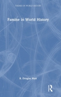 Famine in World History (Themes in World History) 1032981059 Book Cover