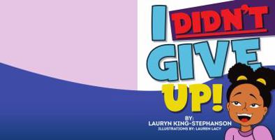 I Didn't Give Up! 0985263210 Book Cover