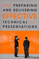 Preparing and Delivering Effective Technical Presentations (Artech House Microwave Library) 1580530176 Book Cover