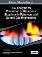 Risk Analysis for Prevention of Hazardous Situations in Petroleum and Natural Gas Engineering 1466647779 Book Cover