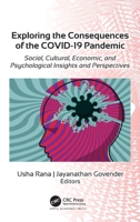 Exploring the Consequences of the COVID-19 Pandemic: Social, Cultural, Economic, and Psychological Insights and Perspectives 1774638657 Book Cover