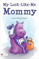 My Look-Like-Me Mommy 1618628291 Book Cover