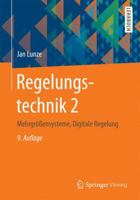 Regelungstechnik 2: Mehrgr��ensysteme, Digitale Regelung 3662526751 Book Cover