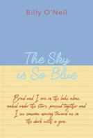 The Sky Is So Blue 1983443433 Book Cover