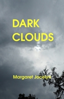 Dark Clouds: A new life perspective - it all starts today 1916696694 Book Cover