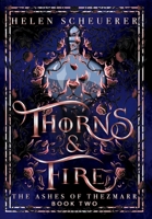 Thorns & Fire : An Epic Fantasy Romance 1922903264 Book Cover