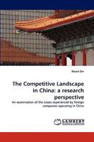 The Competitive Landscape in China: a research perspective 3838371305 Book Cover