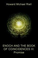 Enoch and the Book of Coincidences III: Promise 1589399277 Book Cover