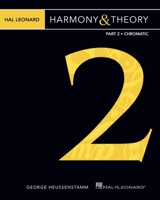 Hal Leonard Harmony & Theory - Part 2: Chromatic 1423498887 Book Cover