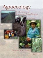 Agroecology: The Ecology of Sustainable Food Systems 0849328454 Book Cover