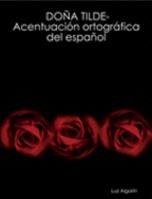 DO A TILDE-Acentuacion Ortografica Del Espanol 141163487X Book Cover