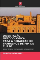 Orientação Metodológica Para a Redacção de Trabalhos de Fim de Curso (Portuguese Edition) 6207226348 Book Cover
