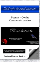 Del Cofre De Aquel Recuerdo: Poemas - Coplas- Cantares del Camino B08YS626WS Book Cover