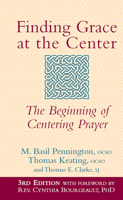 Finding Grace at the Center: The Beginning of Centering Prayer 1594731829 Book Cover