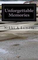 Unforgettable Memories 0997015942 Book Cover