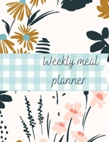 Weekly meal planner 919444062X Book Cover